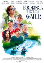 Watch Looking Through Water 123MoviesFree