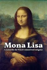 Watch Mona Lisa - Leonardo da Vinci's Unsolved Enigma (Short 2024) 123MoviesFree