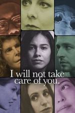 Watch I will not take care of you 123MoviesFree