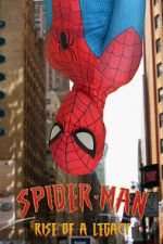 Watch Spider-Man: Rise of a Legacy 123MoviesFree