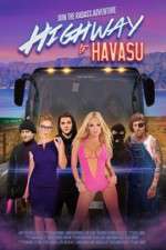 Watch Highway to Havasu 123MoviesFree