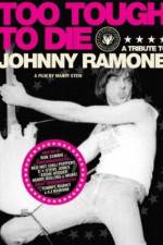 Watch Too Tough to Die: A Tribute to Johnny Ramone 123MoviesFree