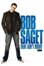 Watch Bob Saget: That Ain\'t Right 123MoviesFree