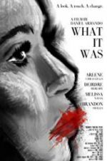Watch What It Was 123MoviesFree