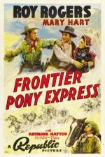 Watch Frontier Pony Express 123MoviesFree