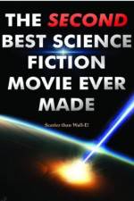 Watch The Second Best Science Fiction Movie Ever Made 123MoviesFree