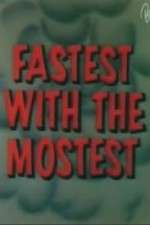 Watch Fastest with the Mostest 123MoviesFree