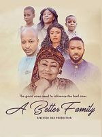 Watch A Better Family 123MoviesFree