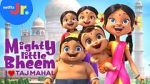 Watch Mighty Little Bheem: I Love Taj Mahal (Short 2022) 123MoviesFree