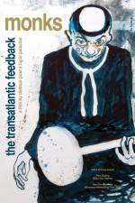 Watch Monks - The Transatlantic Feedback 123MoviesFree