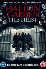 Watch Hatton Garden the Heist 123MoviesFree