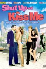 Watch Shut Up and Kiss Me 123MoviesFree