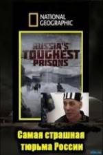 Watch National Geographic: Inside Russias Toughest Prisons 123MoviesFree