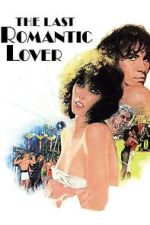 Watch The Last Romantic Lover 123MoviesFree