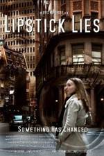 Watch Lipstick Lies 123MoviesFree