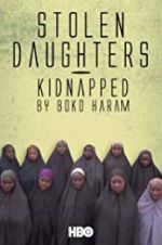 Watch Stolen Daughters: Kidnapped by Boko Haram 123MoviesFree
