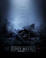 Watch The Lost Relic: A Star Wars Story (Short 2023) 123MoviesFree