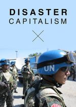 Watch Disaster Capitalism 123MoviesFree