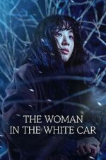 Watch The Woman in the White Car 123MoviesFree
