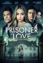 Watch Prisoner of Love 123MoviesFree