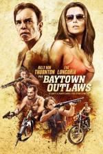 Watch The Baytown Outlaws 123MoviesFree