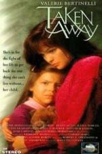 Watch Taken Away 123MoviesFree
