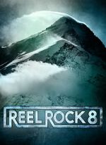Watch Reel Rock 8 123MoviesFree