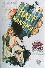 Watch Half Marriage 123MoviesFree