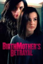 Watch Birthmother\'s Betrayal 123MoviesFree