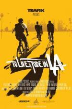 Watch To Live & Ride in L.A. 123MoviesFree