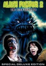 Watch Alien Factor 2: The Alien Rampage 123MoviesFree