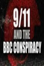 Watch 9/11 and the British Broadcasting Conspiracy 123MoviesFree