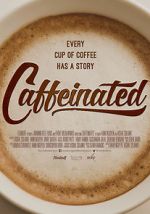 Watch Caffeinated 123MoviesFree