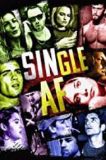 Watch Single AF 123MoviesFree