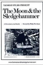 Watch The Moon and the Sledgehammer 123MoviesFree