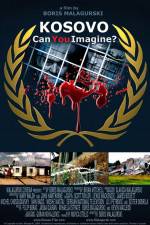 Watch Kosovo Can You Imagine 123MoviesFree