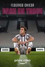 Watch Federico Chiesa - Back on Track 123MoviesFree