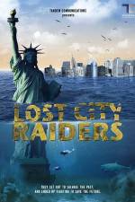 Watch Lost City Raiders 123MoviesFree