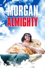 Watch Morgan Almighty 123MoviesFree