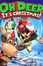 Watch Oh Deer, It\'s Christmas 123MoviesFree
