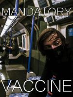 Watch Mandatory Vaccine (Short 2020) 123MoviesFree