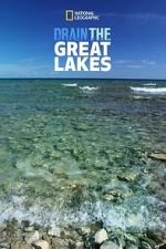 Watch Drain The Great Lakes 123MoviesFree