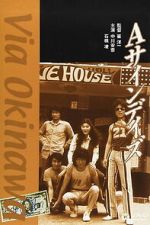 Watch Via Okinawa 123MoviesFree
