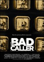 Watch Bad Caller 123MoviesFree