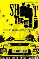 Watch Shoot the DJ 123MoviesFree