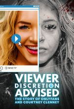 Watch Viewer Discretion Advised: The Story of OnlyFans and Courtney Clenney 123MoviesFree