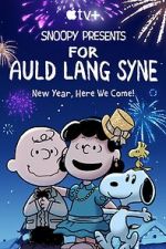 Watch Snoopy Presents: For Auld Lang Syne (TV Special 2021) 123MoviesFree