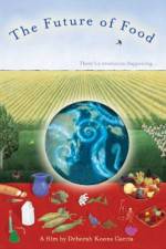 Watch The Future of Food 123MoviesFree