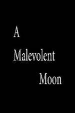 Watch A Malevolent Moon 123MoviesFree