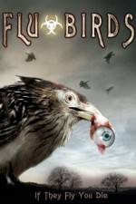 Watch Flu Bird Horror 123MoviesFree